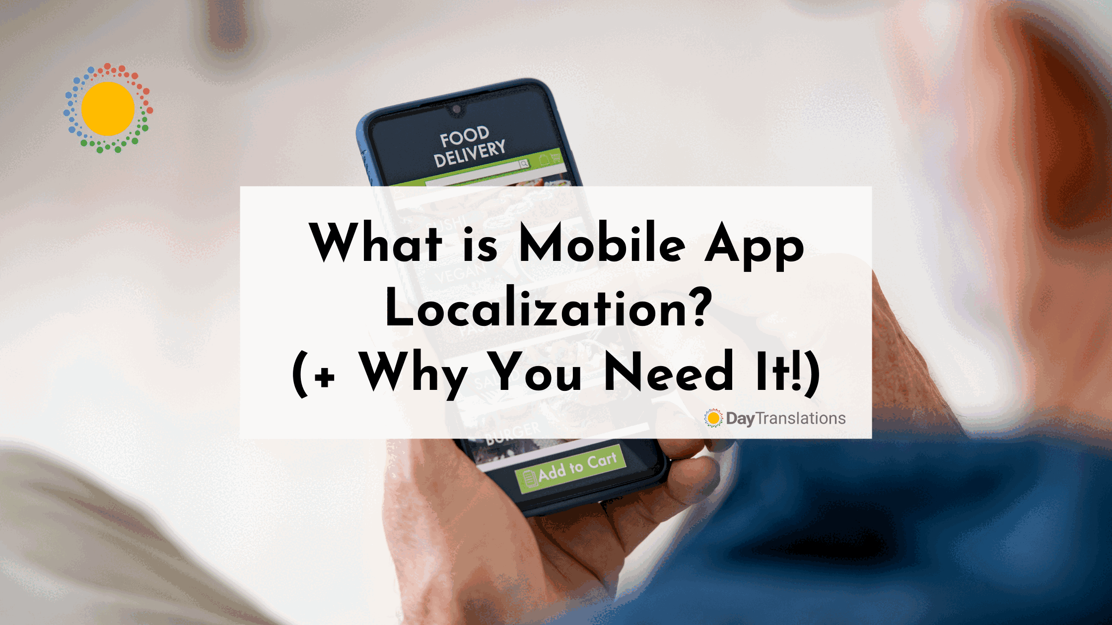 What is Mobile App Localization? (+ Why You Need It!)