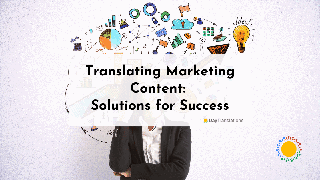 Translating Marketing Content: Solutions for Success