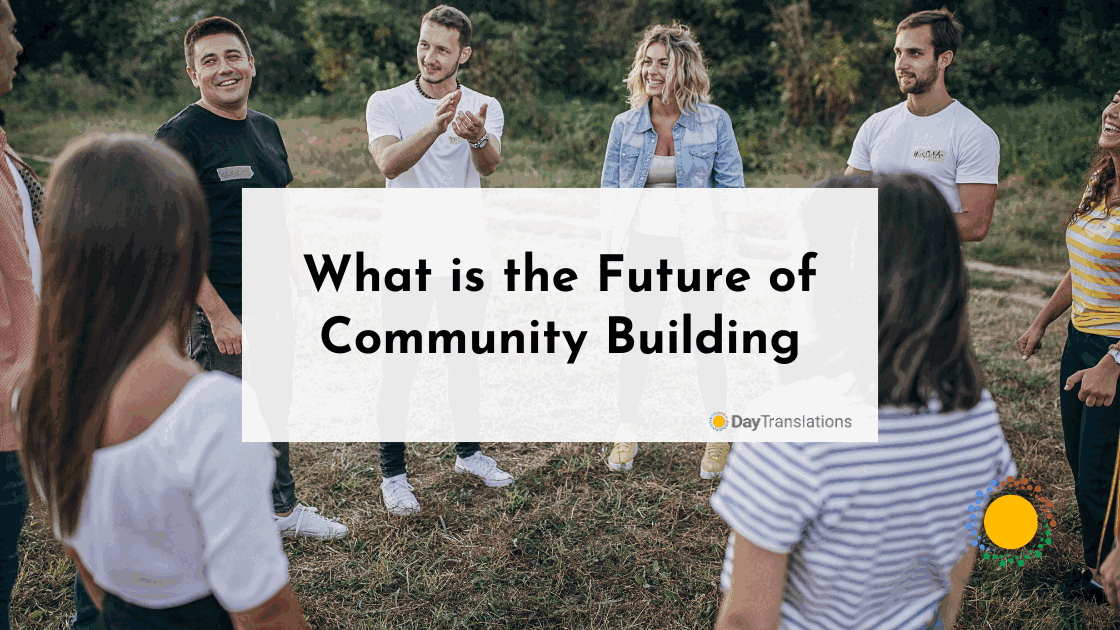 What is the Future of Community Building