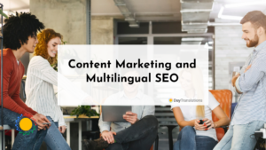 Content Marketing and Multilingual SEO