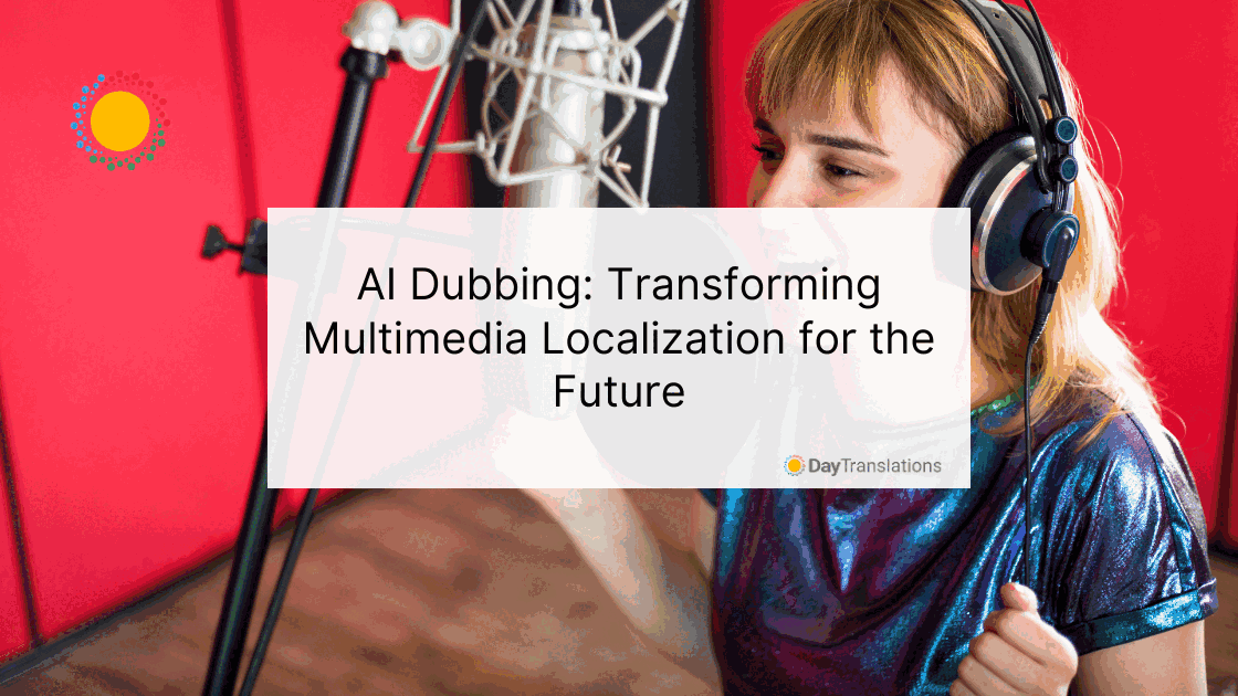 AI Dubbing: Transforming Multimedia Localization for the Future