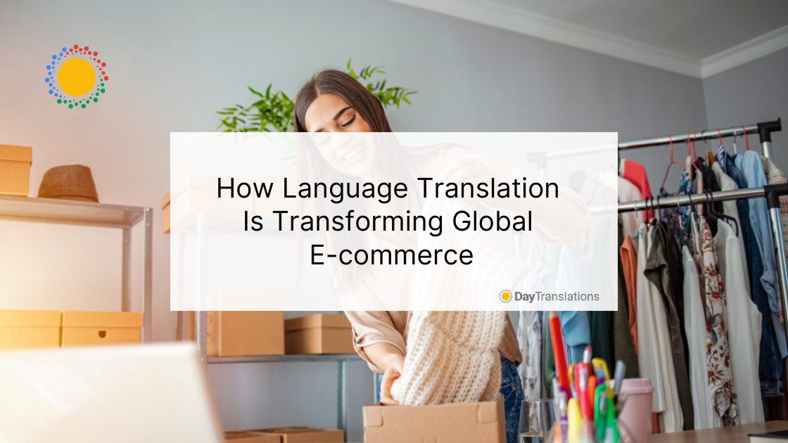 How Language Translation Is Transforming Global E-commerce